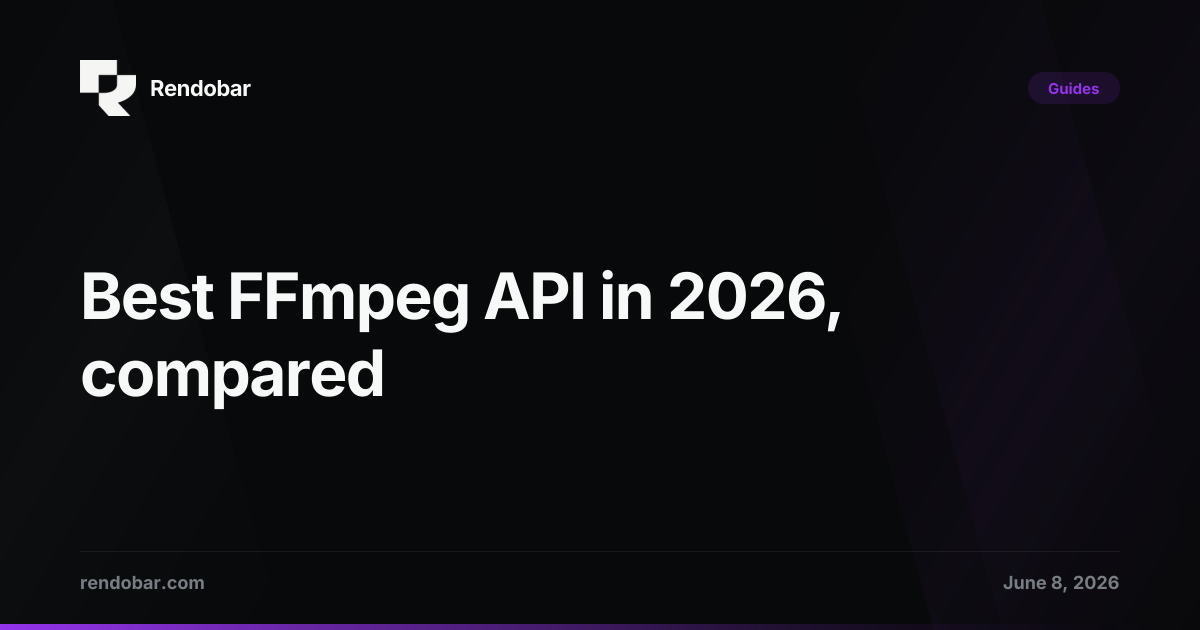 Best FFmpeg API in 2026, compared